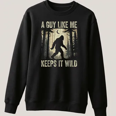 Vintage distressed Bigfoot graphic tee with humorous text about wild living — printed on a unisex sweatshirt