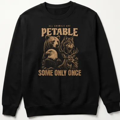 Vintage illustration of animals with humorous text about petting wildlife — printed on a unisex sweatshirt