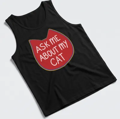 Playful illustration of a cat with the text ask me about my cat in red, white, and yellow — printed on a tank top