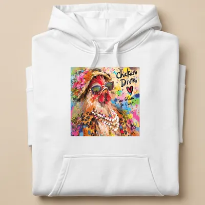 Colorful illustration of a chicken diva with the text 'Too Glam to Cluck' — printed on a unisex hoodie