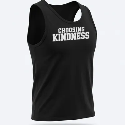 White t-shirt with bold text reading Choosing Kindness — printed on a tank top