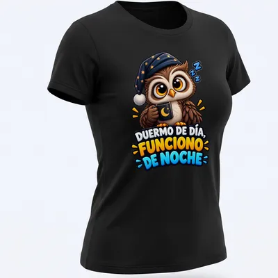 Cartoon owl in a nightcap with the text 'Duermo De Día, Funciono De Noche' — printed on a women's shirt