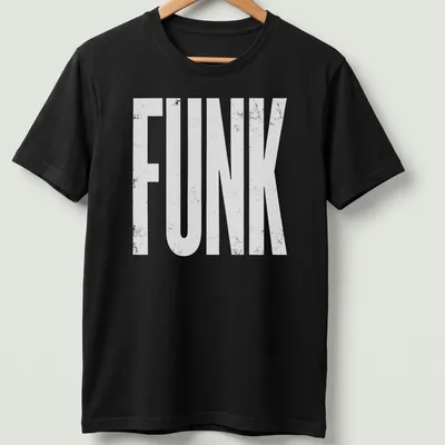 White t-shirt featuring the word 'FUNK' in grungy text style.