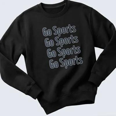 Typography design with repeated 'Go Sports' text in diverse fonts — printed on a unisex sweatshirt