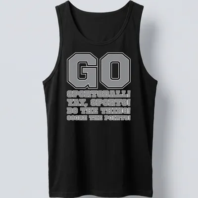 Bold typography sports-themed shirt with humorous phrases in gray, black, and white. — printed on a tank top