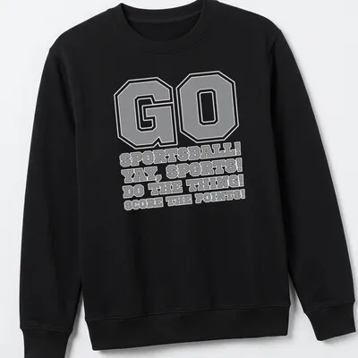 Bold typography sports-themed shirt with humorous phrases in gray, black, and white. — printed on a unisex sweatshirt