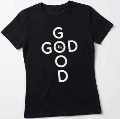 Bold typography T-shirt displaying 'God Is Good' Christian message in black and white — printed on a women's shirt