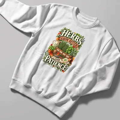 Vintage botanical t-shirt featuring herbs and the phrase about patience in gardening — printed on a unisex sweatshirt