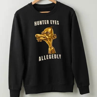 3D illustration of a golden character with text 'HUNTER EYES ALLEGEDLY' in black and white — printed on a unisex sweatshirt