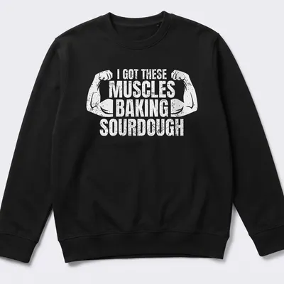 Distressed T-shirt with flexing arms and humorous baking text — printed on a unisex sweatshirt