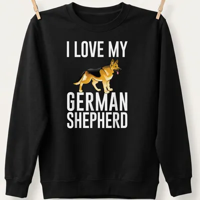 Cartoon graphic of a German Shepherd with the text 'I Love My German Shepherd' — printed on a unisex sweatshirt
