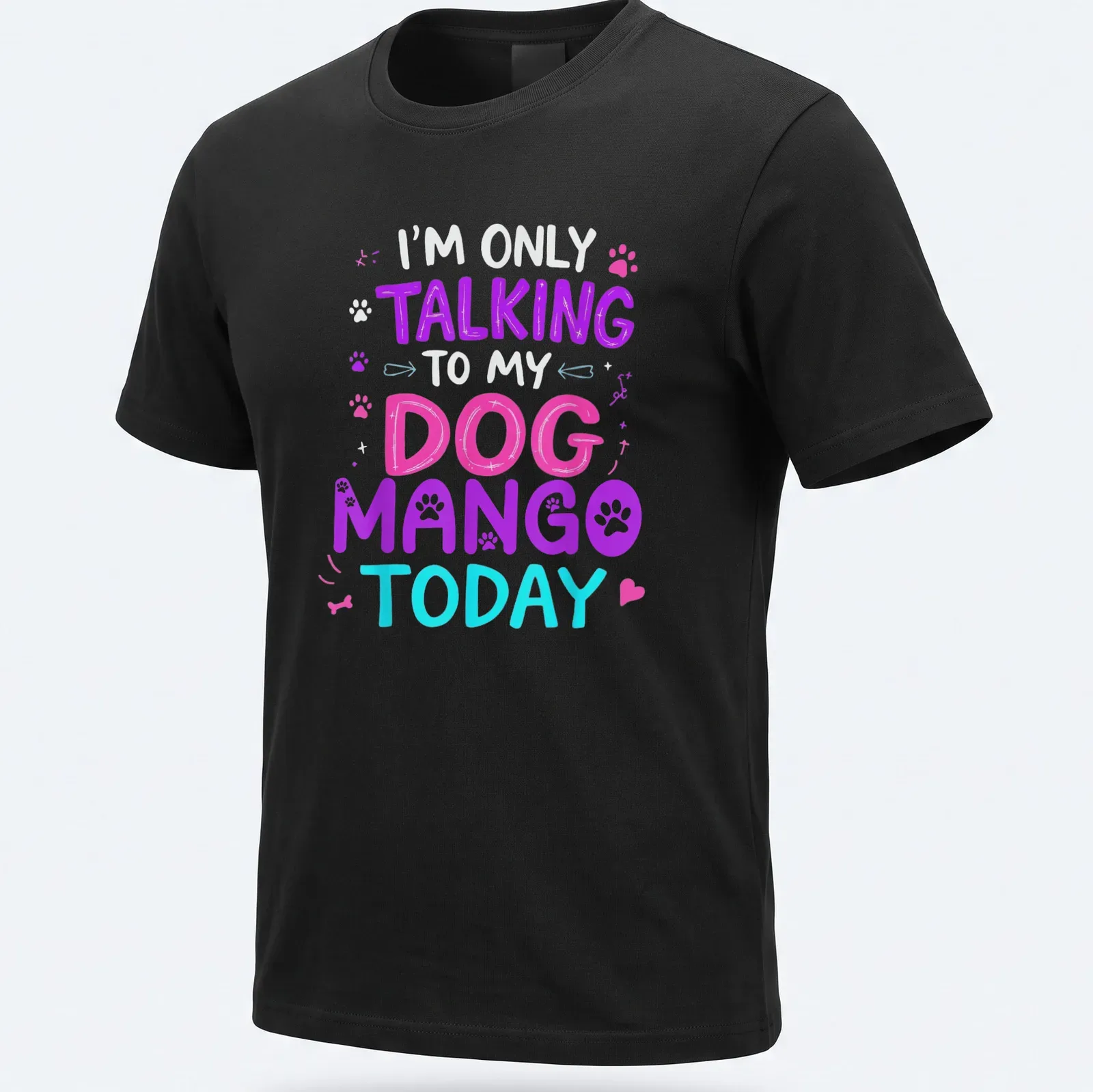 Playful tee featuring colorful text about talking to a dog named Mango — printed on a unisex t-shirt