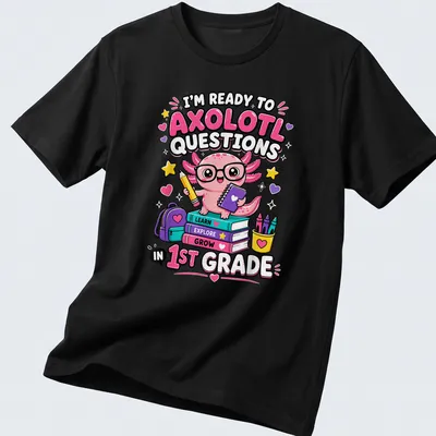 Cute axolotl cartoon with text about questions in first grade
