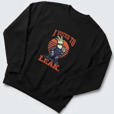 Funny tactical leek character with the phrase I Voted To Leak printed above. — printed on a unisex sweatshirt