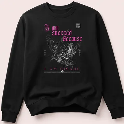 Gothic text 'I Will Succeed Because I Am Insane' with a winged warrior in pink and white. — printed on a unisex sweatshirt