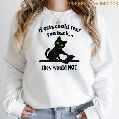 Cartoon black cat design with colorful text about texting cats. — printed on a sweatshirt