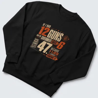 Vintage distressed shirt with humorous text about guns and government — printed on a unisex sweatshirt