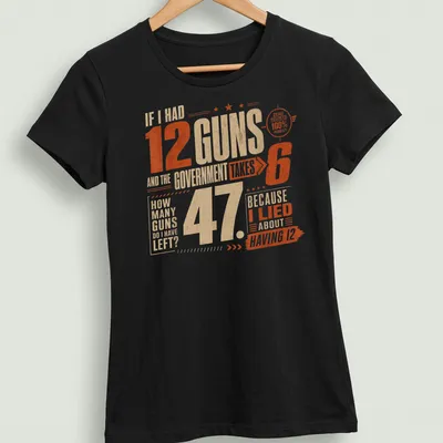 Vintage distressed shirt with humorous text about guns and government — printed on a women's shirt