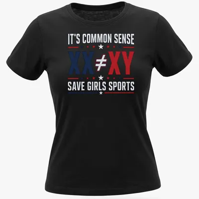 Bold graphic tee with text stating common sense and equality for girls in sports — printed on a women's shirt