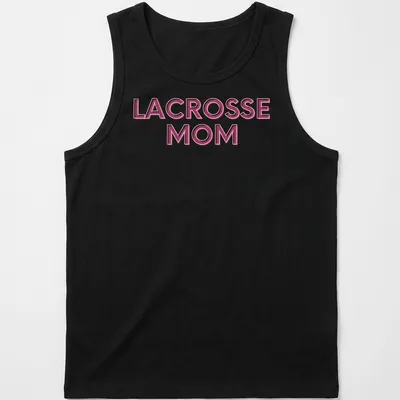 Bold Lacrosse Mom t-shirt with pink and white typography — printed on a tank top