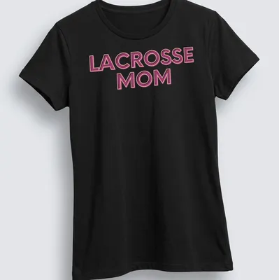 Bold Lacrosse Mom t-shirt with pink and white typography — printed on a women's shirt