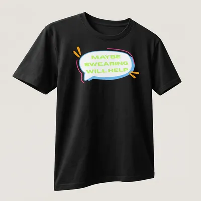 Playful cartoon t-shirt featuring a speech bubble with the phrase Maybe Swearing Will Help. — printed on a unisex t-shirt (angled view)