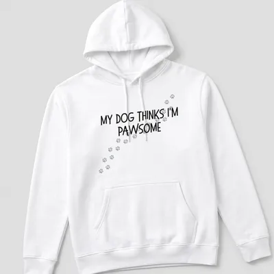 Funny t-shirt featuring the phrase My Dog Thinks I'm Pawsome with paw prints — printed on a unisex hoodie