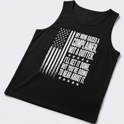 Distressed t-shirt with American flag and humorous quote about complaining and quitting — printed on a tank top