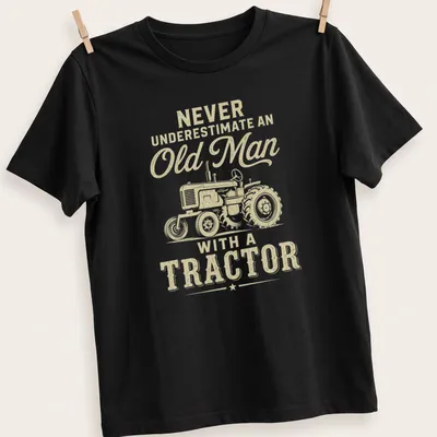 Vintage tractor graphic with humorous text about old men and tractors