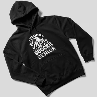 Bold typography celebrating Proud Mom of a Soccer Senior 2027 with a soccer ball — printed on a unisex hoodie
