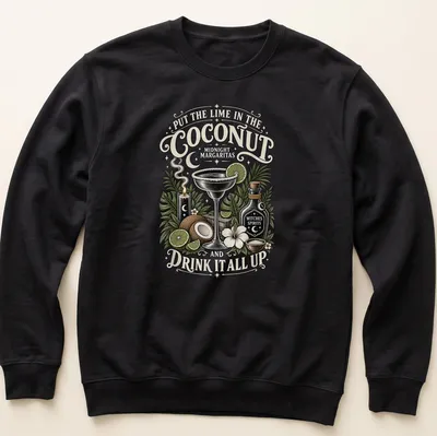 Vintage illustration of a cocktail glass with lime and coconut and humorous text — printed on a unisex sweatshirt