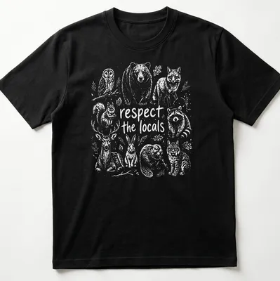 Illustrative design featuring forest wildlife with the text 'respect the locals'
