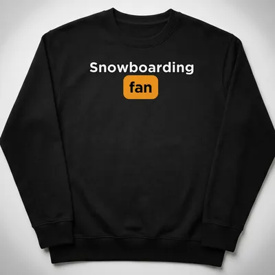 Bold typography Snowboarding Fan t-shirt in black, orange, and white — printed on a unisex sweatshirt