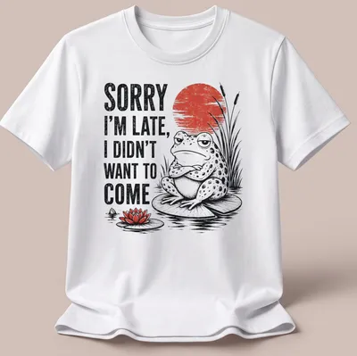 Vintage-style tee featuring a frog on a lily pad with humorous late arrival text.