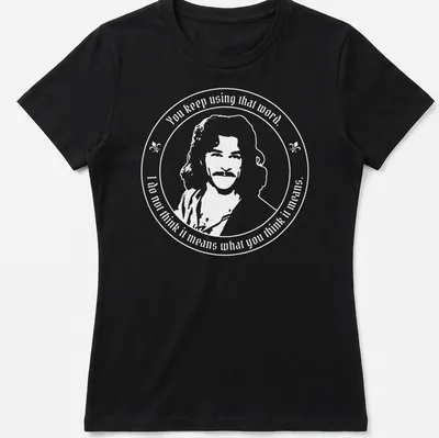 Classic movie design featuring The Princess Bride in black, white, and gold. — printed on a women's shirt