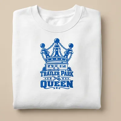 Bold graphic tee featuring a trailer park home with a crown above the text 'TRAILER PARK QUEEN' — printed on a unisex sweatshirt