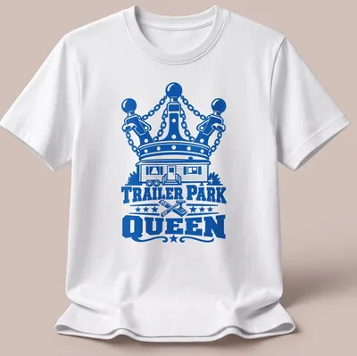 Bold graphic tee featuring a trailer park home with a crown above the text 'TRAILER PARK QUEEN'
