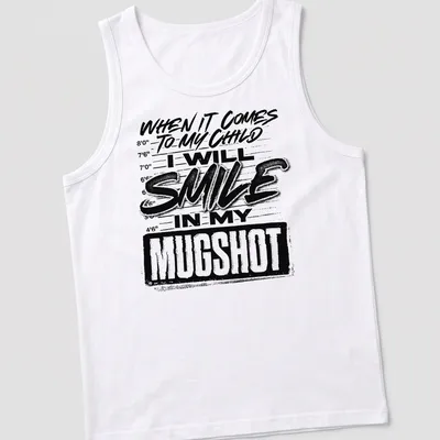 Bold typography shirt with humorous mugshot statement about parenting — printed on a tank top