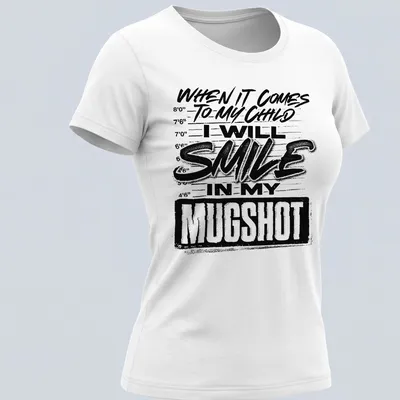 Bold typography shirt with humorous mugshot statement about parenting — printed on a women's shirt
