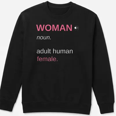 Modern typography t-shirt with the definition of woman in pink and white — printed on a unisex sweatshirt