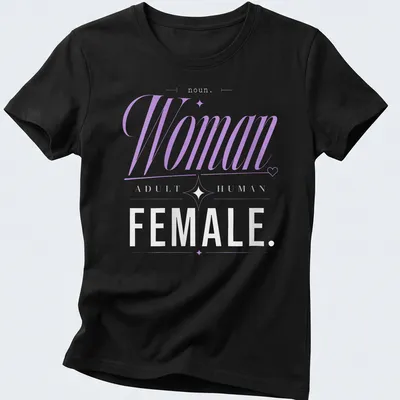 Elegant definition of woman as 'Adult Human Female' in modern typography. — printed on a women's shirt